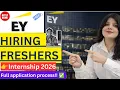Hiring freshers EY Internship 2026 No Experience Needed Full Process Explained