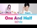 Download Lagu IRENE \u0026 BOGUM (아이린 \u0026 보검) ONE AND HALF LYRICS (Han/Rom/Eng) Colour Coded