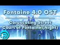 Download Lagu Coruscating Street - Court of Fontaine Night - Genshin Impact Fontaine 4.0 OST