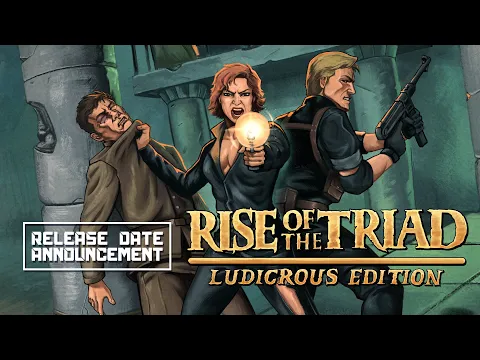 Rise of the Triad: LUDICROUS EDITION - Release Date Announcement
