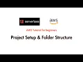 Create Serverless Project Understanding folder structure
