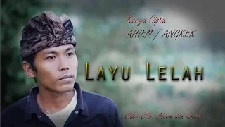 Download AHIEM || LAYU LELAH MP3