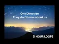 Download Lagu One Direction - They don't know about us [1 HOUR LOOP]