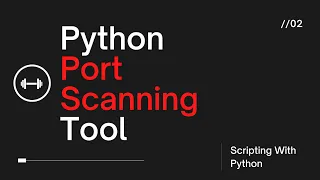 Create your Own Port Scanning Tool Using Python With Slides Explained
