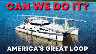 CAN A 48FT CATAMARAN DO AMERICA’S GREAT LOOP? – Great Loop #1 – Sailing Life on Jupiter EP80