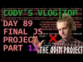 Cody s Vlog - TOP Day 89