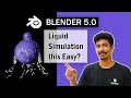 Blender 5 0 Liquid Simulation Full Tutorial Complete Guide for Beginners to Pro Everything