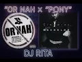 Lagu DJ RITA | OR NAH X PONY