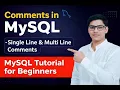 Comments in MySQL Single Line Multi Line Comments MySQL Tutorial for Beginners