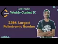 2384 Largest Palindromic Number leetcode Weekly 307 Leetcode Medium
