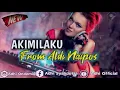 Download Lagu DJ NEW AKIMILAKUO MELODY || FROM ALDI NAIPOS Feat ADHI OFFICIAL|| 2019