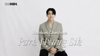 Park Hyung Sik On His Love For Spicy Chicken Feet and The Soundtrack of His Life Random Questions