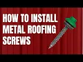 How to install a metal roof screw