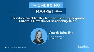 Venture Secondaries with Antonia Rojas Eing Founding Partner at Attom Capital S1 E2