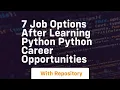 7 job options after learning python python career opportunities