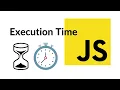 How to Measure JavaScript Execution Time