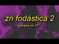 Download Lagu Zn Fodástica 2 (TikTok Version)