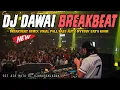 Download Lagu DJ DAWAI VIRAL 2023 !! BREAKBEAT REMIX FULL BASS AUTO NYESEK SATU ROOM 2023