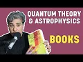 Books for Understanding Quantum Theory Dark Matter