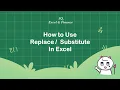 Learn How to Use Replace Substitute Functions in Excel in 2 Minutes