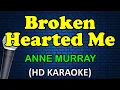 Lagu BROKEN HEARTED ME - Anne Murray (HD Karaoke)