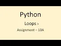 Assignment - 10A Loops Python NxtWave CCBP