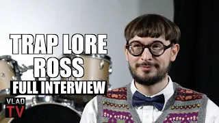 Trap Lore Ross on Lil Durk Quando Rondo King Von Kodak Black Diddy 2Pac Jay-Z Full Interview