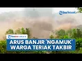 Lagu Video Dahsyatnya Air Bah Pertama Kali Terjang Bener Meriah: Arus 'Ngamuk', Warga Teriak Takbir