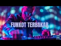 Download Lagu [FUNKOT] FUNKOT BLAST😎🎵🎹🎧