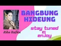 Download Lagu BANGBUNG HIDEUNG RIKA RAFIKA (With Lyrics)