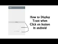 Toast in android studio How to display toast message in android studio