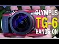 Olympus TG-6 Hands-On Tour