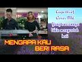 MENGAPA KAU BERI AKU RASA -Arief + Cover lirik -MIE