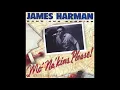 James Harman - Mo' Na' kins. please no. 2