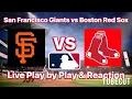 San Francisco Giants vs Boston Red Sox live play by play and reaction
