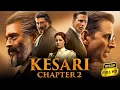 Download Lagu Akshay Kumar New Movie Kesari Chapter 2 2025 | Ananya Panday | R Madhavan | New Hindi Movie 2025