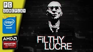 filthy lucre gameplay pc 