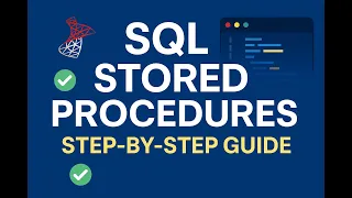 SQL Stored Procedures Tutorial Real-Time Examples Interview Scenarios Explained