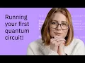 From Zero to Quantum Use A Quantum Computer Today Ep 1