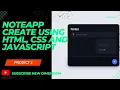 How to Create a Note app Using HTML CSS and JAVASCRIPT