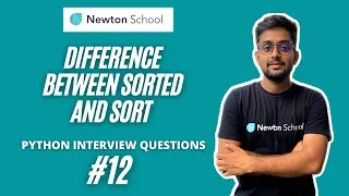 Difference between Sorted and Sort Function Python Python Interview - Part 12 Newton School