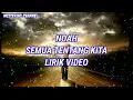 Download Lagu NOAH - SEMUA TENTANG KITA ( OST. CINTA TANPA KARENA - LIRIK VIDEO )