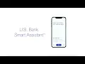 Meet U S Bank Smart Assistant - talk or type to bank