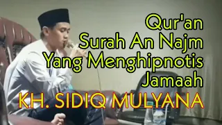 Download KH. SIDIQ MULYANA QUR'AN SURAH AN NAJM || QORI INTERNASIONAL MP3