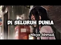 Download Lagu Nisya Ahmad - Di Seluruh Dunia (Official Lyric)