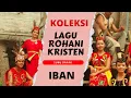 Download Lagu Koleksi Lagu Rohani Suku Dayak (Iban)