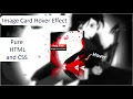 Image Card Hover Effect Using Pure HTML and CSS IMAGE HOVER EFFECT Tutorial