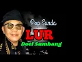 Download Lagu Pop Sunda Doel Sumbang(LUR)Lirik