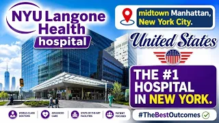 NYU Langone Health hospital in United States Hospital information details in description
