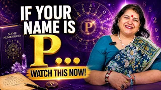 If Your Name Starts With P, WATCH THIS! | P Name Numerology